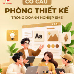 Cơ cấu của phòng thiết kế trong doanh nghiệp SME
